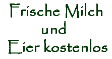 Frische Milch und Eier kostenlos